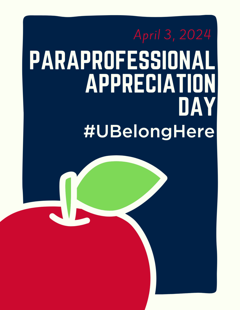 Happy Paraprofessional Appreciation Day April 3, 2024! Urbandale Schools